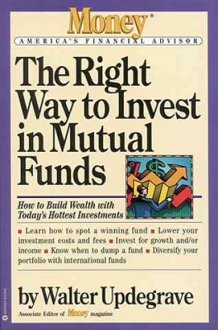 Książka The Right Way to Invest in Mutual Funds Walter L. Updegrave