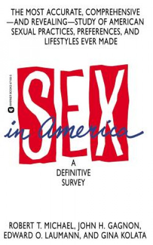 Книга Sex in America: A Definitive Survey Robert T. Michael