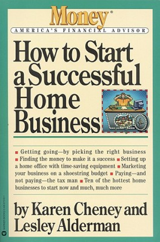 Kniha How to Start a Successful Home Business Karen Cheney