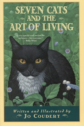 Carte Seven Cats and the Art of Living Jo Coudert