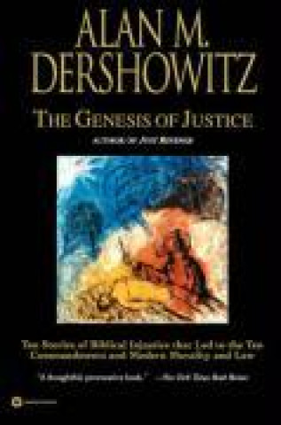 Kniha Genesis Of Justice Alan M. Dershowitz