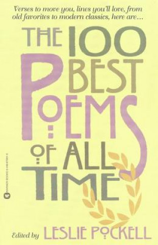 Carte The 100 Best Poems of All Time Leslie Pockell