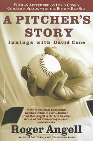 Knjiga A Pitcher's Story Roger Angell