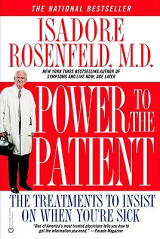 Kniha Power To The Patient Isadore Rosenfeld