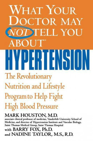 Carte What Your Dr...Hypertension Mark C. Houston