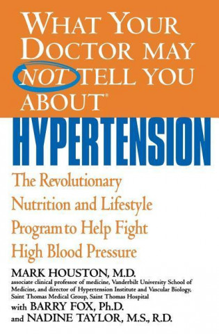 Buch What Your Dr...Hypertension Mark C. Houston