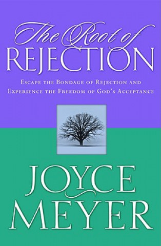 Könyv Root of Rejection Joyce Meyer