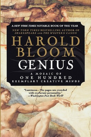 Könyv Genius: A Mosaic of One Hundred Exemplary Creative Minds Harold Bloom