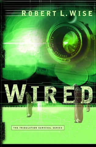 Knjiga Wired Robert Wise