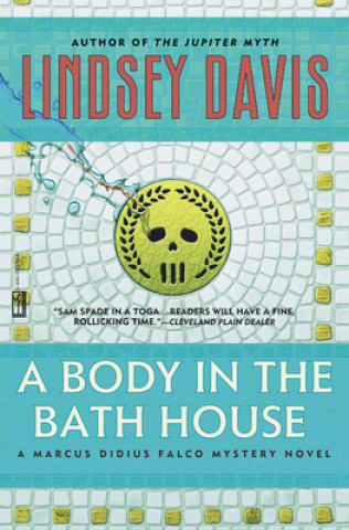 Carte A Body in the Bathhouse Lindsey Davis