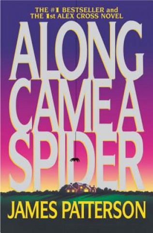 Knjiga Along Came a Spider James Patterson