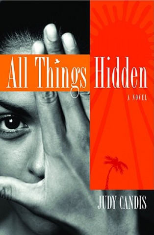 Kniha All Things Hidden Judy Candis