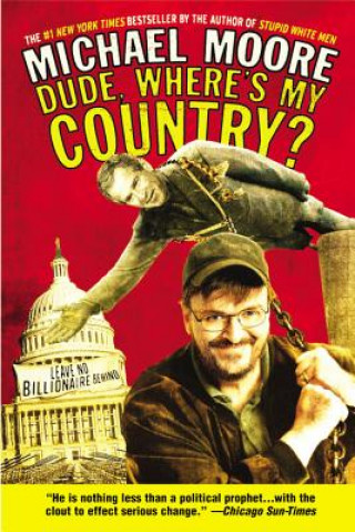 Książka Dude, Where's My Country? Michael Moore