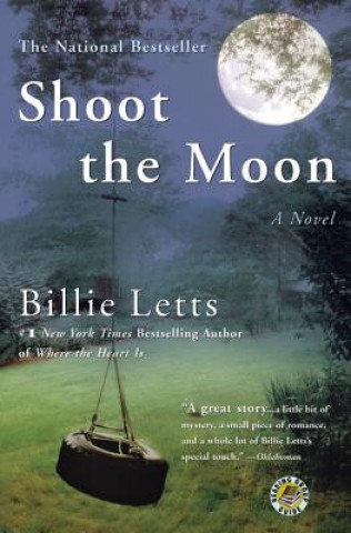 Kniha Shoot the Moon Billie Letts