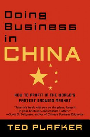 Kniha Doing Business In China Ted Plafker