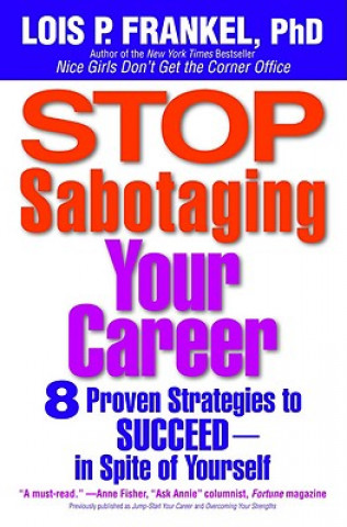 Carte Stop Sabotaging Your Career Lois P. Frankel
