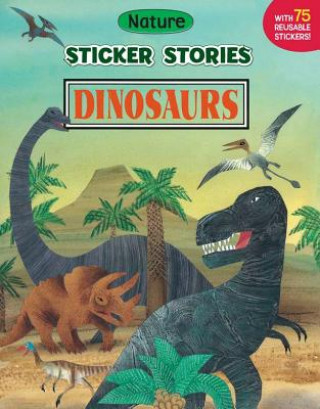 Livre Dinosaurs [With 75 Reusable Stickers] Allan Eitzen