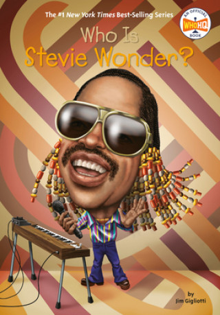 Könyv Who Is Stevie Wonder? Jim Gigliotti