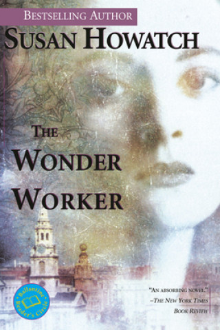 Carte The Wonder Worker Susan Howatch
