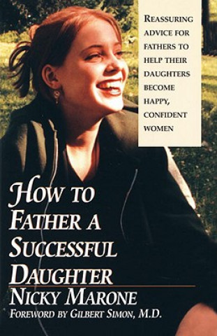 Livre How to Father a Successful Daughter Nicky Marone