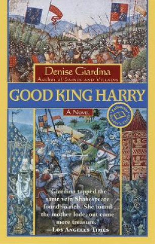 Książka Good King Harry Denise Giardina
