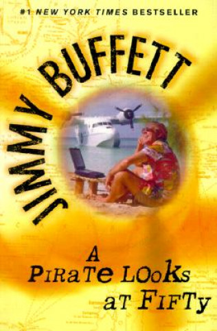 Kniha Pirate Looks at Fifty Jimmy Buffett