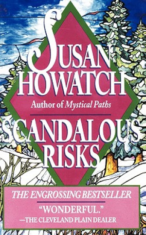 Knjiga Scandalous Risks Susan Howatch