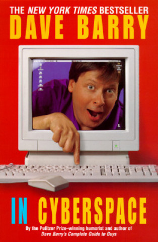 Kniha Dave Barry in Cyberspace Dave Barry