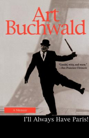 Kniha I'll Always Have Paris: A Memoir Art Buchwald