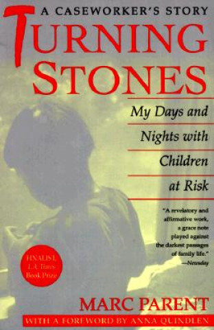 Kniha Turning Stones: My Days and Nights with Children at Risk Marc Parent