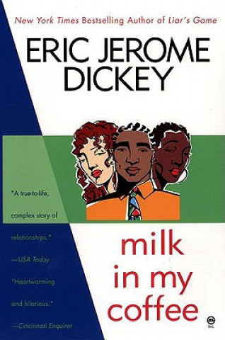 Knjiga Milk in My Coffee Eric Jerome Dickey