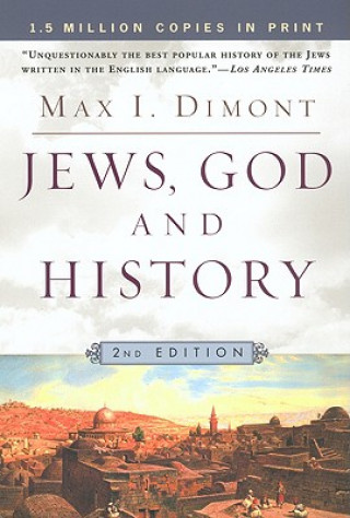 Könyv Jews, God and History Max I. Dimont