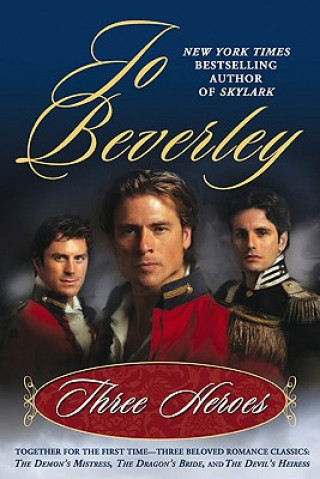 Kniha Three Heroes Jo Beverley