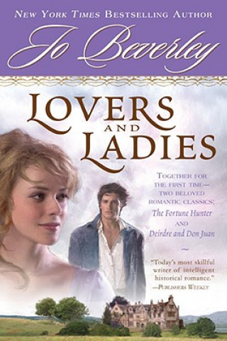 Книга Lovers and Ladies: The Fortune Hunter and Deirdre and Don Juan Jo Beverley