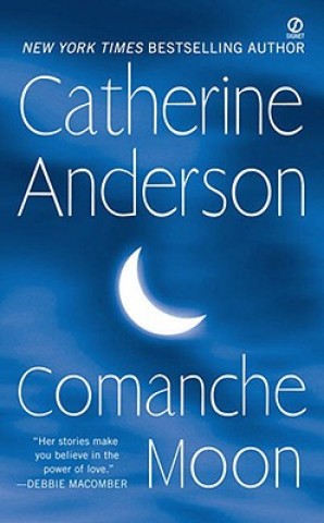 Könyv Comanche Moon Catherine Anderson