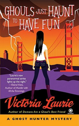 Книга Ghouls Just Haunt to Have Fun Victoria Laurie