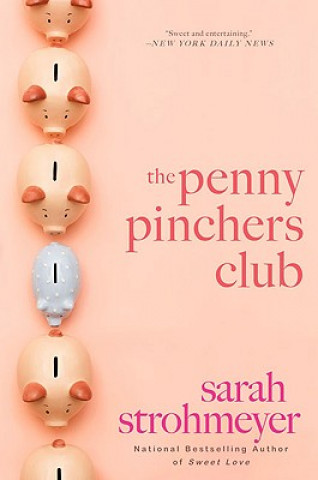 Kniha The Penny Pinchers Club Sarah Strohmeyer
