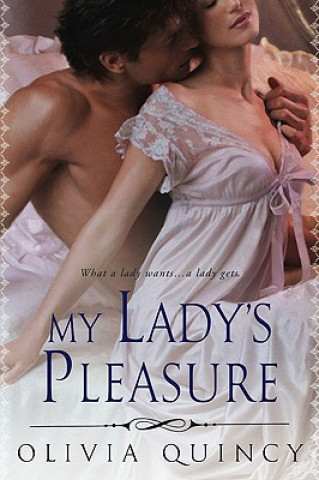 Knjiga My Lady's Pleasure Olivia Quincy