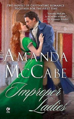 Könyv Improper Ladies: The Golden Feather and the Rules of Love Amanda McCabe