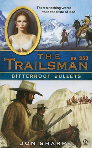 Kniha Bitterroot Bullets Jon Sharpe
