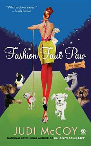Könyv Fashion Faux Paw: A Dog Walker Mystery Judi McCoy