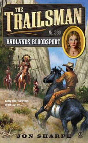 Buch The Trailsman #369: Badlands Bloodsport Jon Sharpe