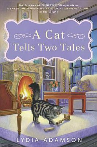 Book A Cat Tells Two Tales: Two Alice Nestleton Mysteries Lydia Adamson