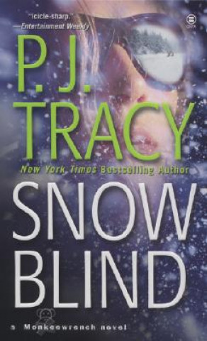 Kniha Snow Blind P.J. Tracy