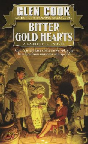 Kniha Bitter Gold Hearts Glen Cook