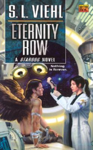 Könyv Eternity Row: A Stardoc Novel S. L. Viehl