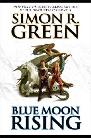 Книга Blue Moon Rising Simon R. Green