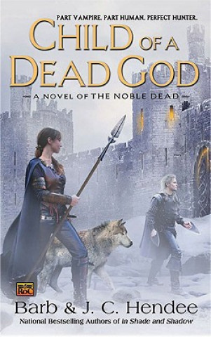 Книга Child of a Dead God Barb Hendee