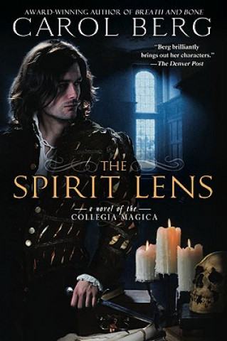 Carte The Spirit Lens: A Novel of the Collegia Magica Carol Berg