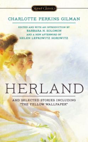 Knjiga Herland and Selected Stories Charlotte Perkins Gilman